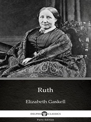 cover image of Ruth by Elizabeth Gaskell--Delphi Classics (Illustrated)